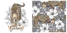 Set Of Print And Seamless Wallpaper Pattern. Graceful Leopard And Exotic Flowers, Leaf And Herbs. Wild Dreams - Lettering Quote. Textile Composition, Hand Drawn Style Print. Vector Illustration.