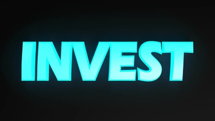 Poster - The write INVEST in blue lighted letters on black background - 3D rendering video clip