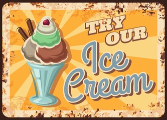 Ice cream desert rusty metal vector plate. Sundae balls in glass, gelato decorated with chocolate waffle tubes and cherry. Ice cream cafe, parlor shop retro banner, advertising poster