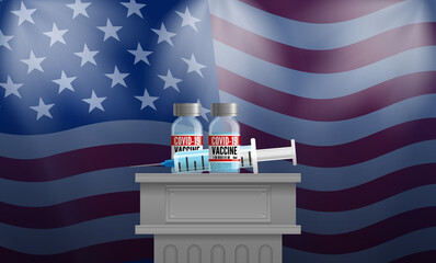 Wall Mural - USA coronavirus covid 19 vaccination vaccine bottles and syringe on the podium spot lights american flag background