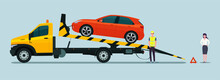 The Driver Of The Tow Truck Is Loading The Faulty Car. Woman Car Owner Watches Loading. Vector Flat Style Illustration.