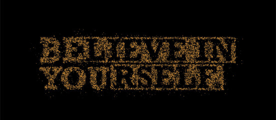 Wall Mural - Belive in yourself Particle text vector design element.