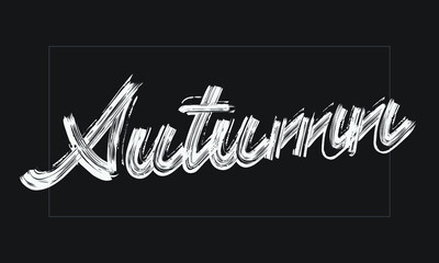 Autumn Typography Handwritten modern  brush lettering words in white text and phrase isolated on the Black background