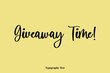 Giveaway Time! Typescript Cursive Handwriting Calligraphy Phrase on Yellow Background