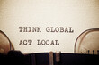 Think global act local phrase