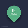 tolls, toll gate map spotlight location vector Icon.