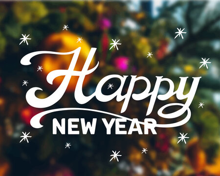 
Christmas background with hand lettering wishes for a happy new year on the blurred background