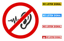 No Listen Signal Sign With Badges In Rectangular Frames. Illustration Style Is A Flat Iconic Symbol Inside Red Crossed Circle On A White Background. Simple No Listen Signal Vector Sign,