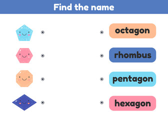 Find the name. Matching game. Geometrical figure. Worksheet for kids kindergarten, preschool and school age.