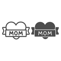 Poster - Heart and ribbon with inscription mom line and solid icon, Mother day concept, congratulation to Mother Day sign on white background, Mothers Day festive label icon in outline style. Vector graphics.