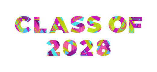 Wall Mural - Class of 2028 Concept Retro Colorful Word Art Illustration