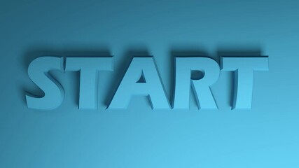 Poster - The write START passing from right to left on blue background - 3D rendering video clip animation