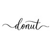 © ku4erashka - Donut - vector calligraphic inscription with smooth lines.