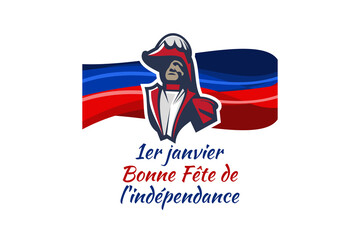 Translation: January 1, Happy Independence day. Independence day of Haiti Vector Illustration. Suitable for greeting card, poster and banner. 