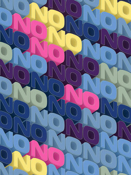 Abstract poster with texture of words NO. Multi colored text message. Modern style pattern. 3d rendering illustration