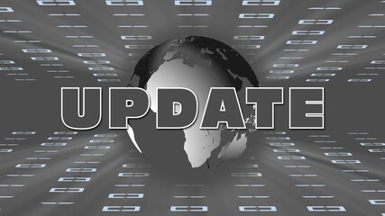 Poster - Abstract business background with UPDATE lettering - earth globe in gray virtual room with blurred digits of binary code - 3D illustration