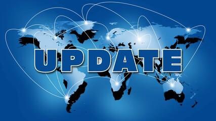 Poster - Abstract digital computer background - UPDATE lettering in front of world map background - Internet or Business Concept of Global Network - 3D illustration