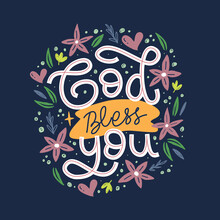 God Bless You Hand Drawn Lettering Inspirational And Motivational Quote