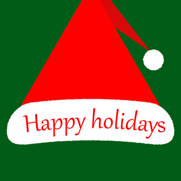 Banner Happy Holidays. Happy New Year and Merry Christmas. Big Santa hat with wish on green background. For invitation, greeting cards, posters, web banners