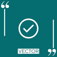 Poster - accept circular button outline vector icon Linear icon. Editable stroke line