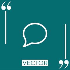 Poster - chat bubble vector icon Linear icon. Editable stroke line