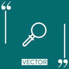 Poster - magnifying glass vector icon Linear icon. Editable stroked line