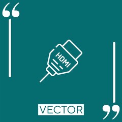 Poster - hdmi vector icon Linear icon. Editable stroked line