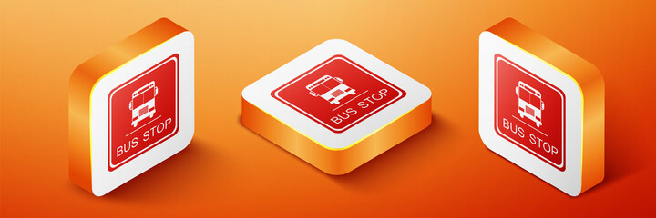 Poster - Isometric Bus stop icon isolated on orange background. Orange square button. Vector.