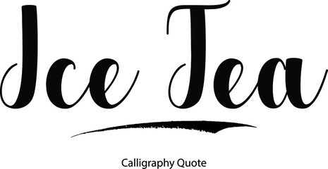 Leinwandbilder - Ice Tea Bold Cursive Calligraphy Black Color Text On White Background