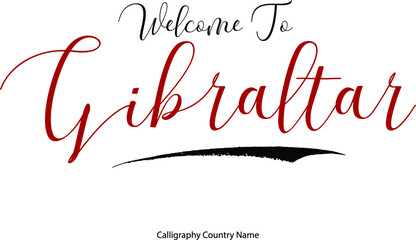 Poster - Welcome To Gibraltar Country Name Handwriting Typography Text Typescript