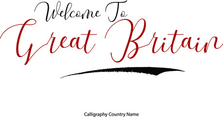 Poster - Welcome To Great Britain Country Name Handwriting Typography Text Typescript
