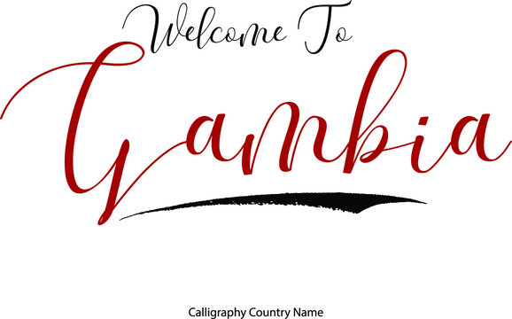 Welcome To Gambia Country Name Handwriting Typography Text Typescript