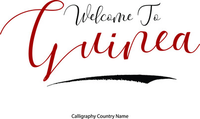 Wall Mural - Welcome To Guinea Country Name Handwriting Typography Text Typescript