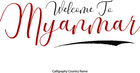 Poster - Welcome To Myanmar Country Name Handwriting Typography Text Typescript