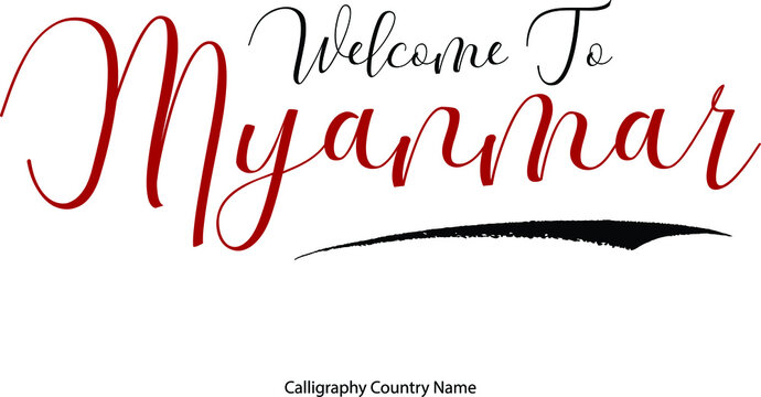 Welcome To Myanmar Country Name Handwriting Typography Text Typescript
