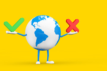 Poster - Earth Globe Character Mascot with Red Cross and Green Check Mark, Confirm or Deny, Yes or No Icon Sign. 3d Rendering