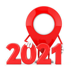 Poster - Map Pointer Pin Character Mascot with 2021 New Year Sign. 3d Rendering