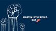 Martin Luther King Jr day with raised fist. Spirit civil rights of blacks together united