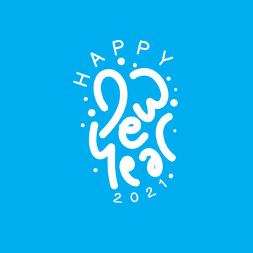 Happy New Year text design for greeting card, calendar or any design. 2021 happy new year design template.