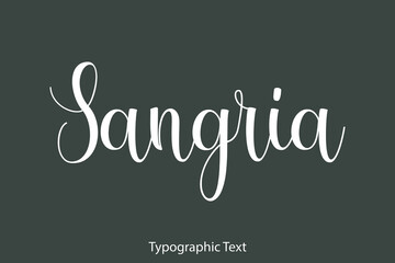 Wall Mural - Sangria Beautiful Typography Text on Grey Background