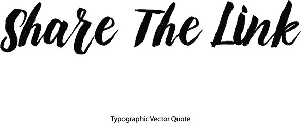 Poster - Share The Link Bold Typography Text Phrase On White Background