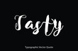 © Image Lounge - Tasty Typescript Typography Text Vector Quote