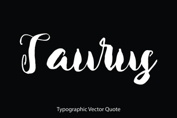 Poster - Taurus Typescript Typography Text Vector Quote