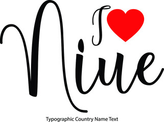 Fototapete - I Love Niue Country Name  in Hand Written Typescript Text with Red Heart Icon