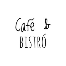 ''Café & Bistró'' (''Coffee And Bistro'') Lettering