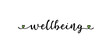Hand sketched WELLBEING word as logo. Lettering for web ad banner, flyer, header, advertisement, poster, label,sticker,announcement