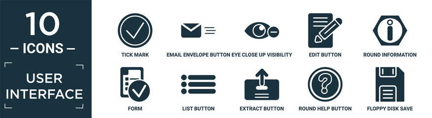 Poster - filled user interface icon set. contain flat tick mark, email envelope button, eye close up visibility button, edit button, round information form, list extract round help floppy disk save icons in.