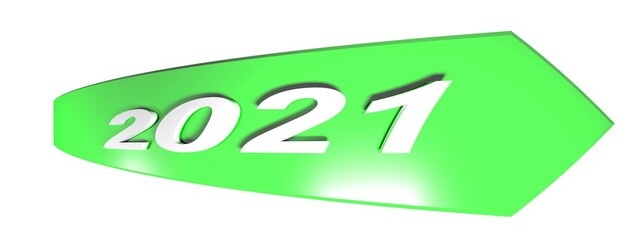 Poster - 2021 green arrow on white background - 3D rendering illustration