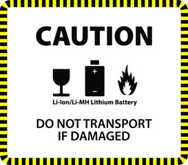 A lithium ion or lithium metal hydride battery shipment caution label.