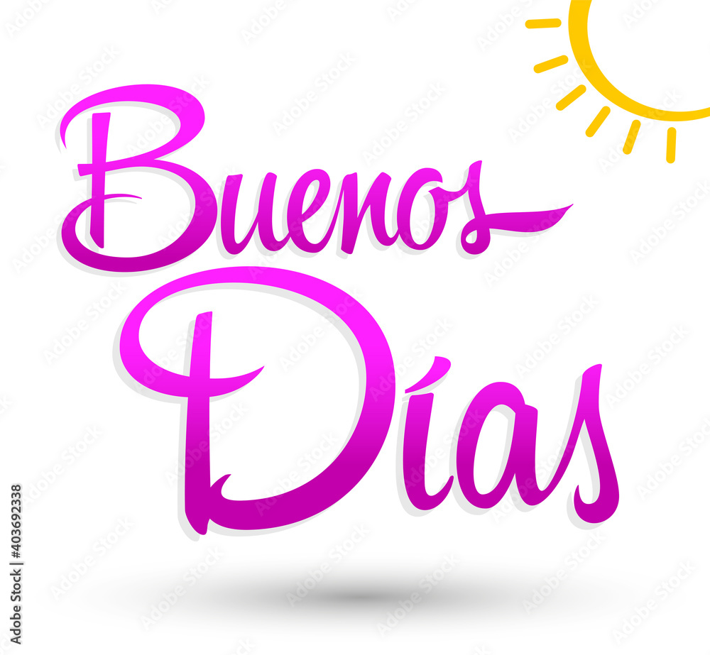 Buenos Dias, Good Morning spanish text lettering vector. Stock Vector |  Adobe Stock, image size:1000x923